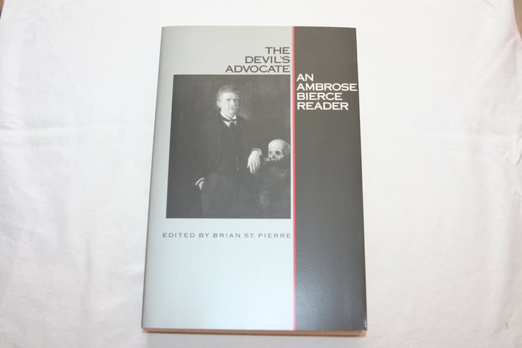The Devil's Advocate: An Ambrose Bierce Reader