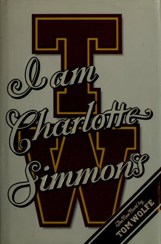 I Am Charlotte Simmons: A Novel