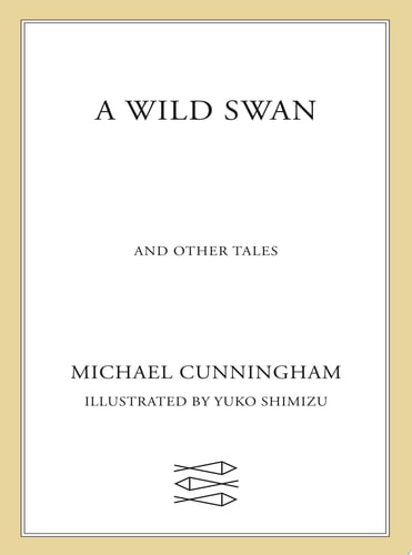 A Wild Swan: And Other Tales