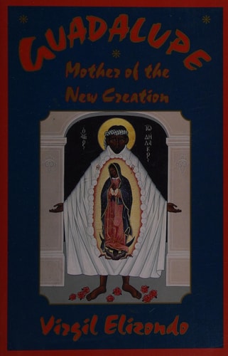 Guadalupe: Mother of the New Creation
