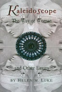 Kaleidoscope: The Way of Woman and Other Essays