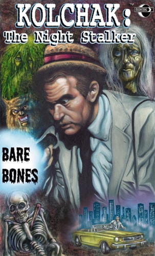 Kolchak the Night Stalker: Bare Bones