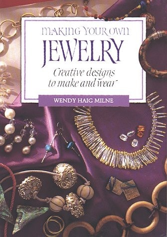 Making Your Own Jewelry: Creative Designs To Make and Wear