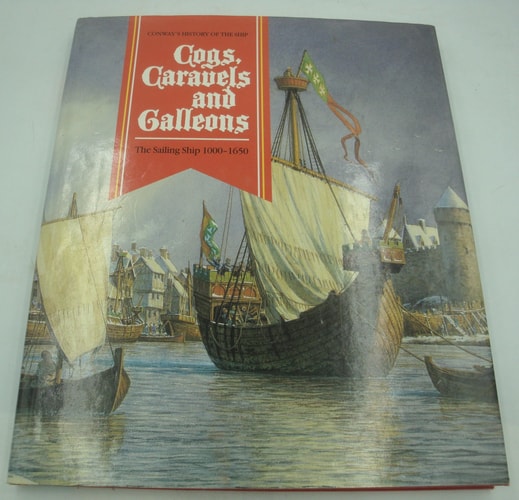 Cogs, Caravels and Galleons
