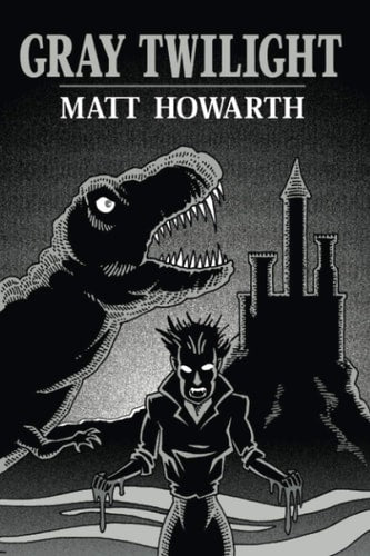 Gray Twilight: Book Three of the Gray Trilogy