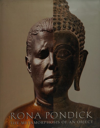 Rona Pondick: The Metamorphosis of an Object