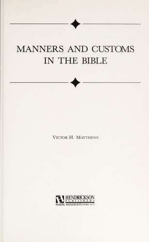 Manners and Customs in the Bible