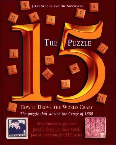 The 15 Puzzle Book: How it Drove the World Crazy