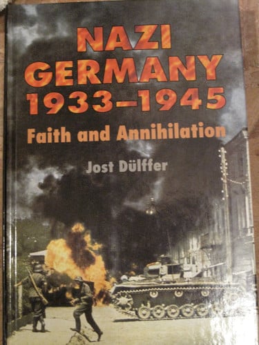 Nazi Germany 1933-1945: Faith and Annihilation