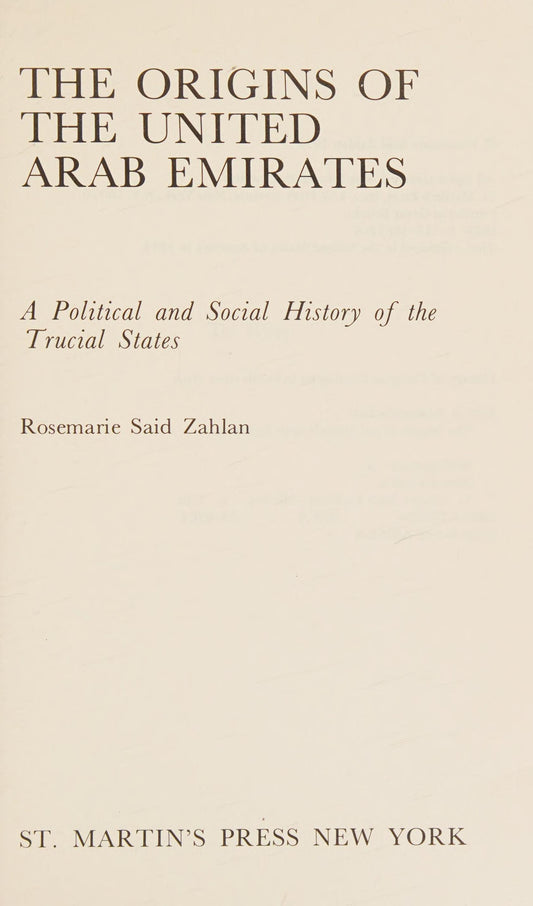 The Origins of the United Arab Emirates: A Political and Social History of the Trucial States