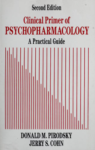 Clinical Primer of Psychopharmacology: A Practical Guide, 2/e