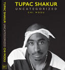 Tupac Shakur Photo Book by Chi Modu