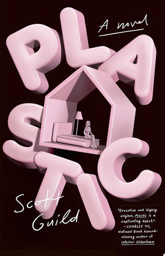 Plastic: A Novel