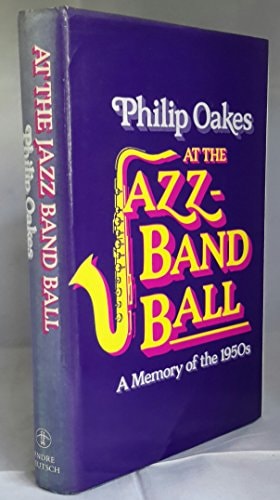 At the Jazz Band Ball: A Memory of the 1950's