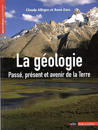 La géologie : Passé, présent et avenir de la Terre