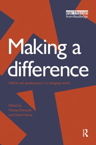 Making a Difference: NGOs and Development in a Changing World