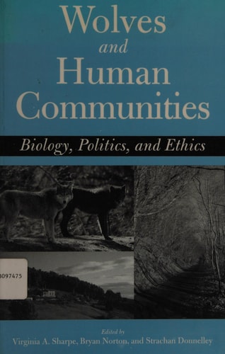Wolves and Human Communities: Biology, Politics, and Ethics