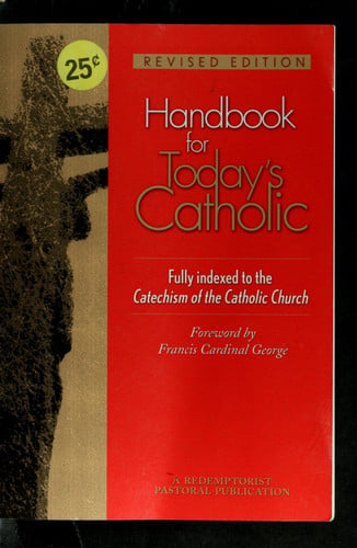 Handbook for Today's Catholic: Revised Edition (Redemptorist Pastoral Publication)