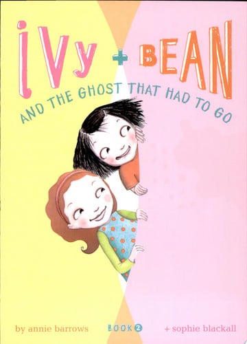 Ivy and Bean and the Ghost that Had to Go (Ivy & Bean, Book 2)