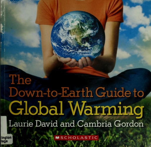 The Down-to-Earth Guide To Global Warming