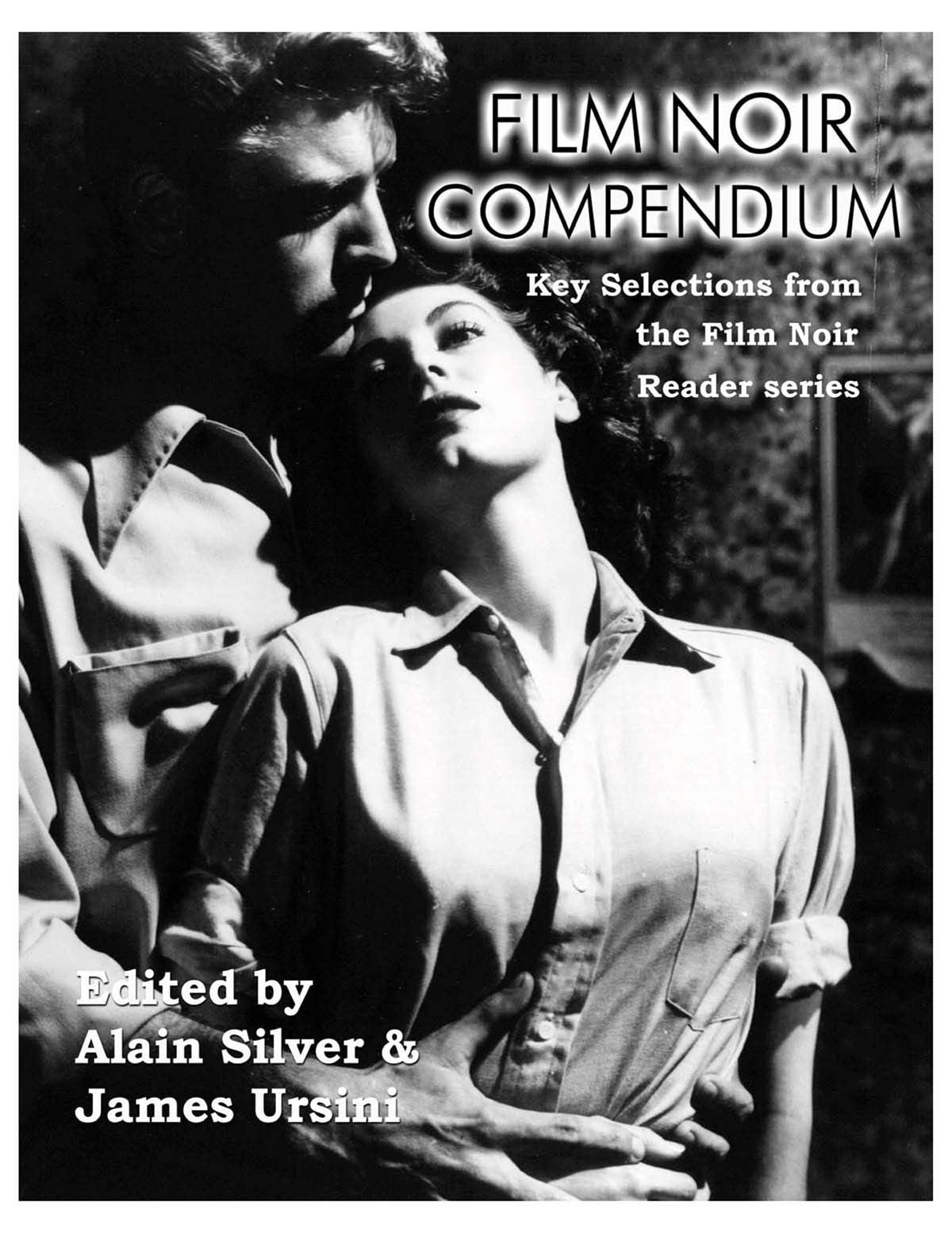 Film Noir Compendium: Key Selections from the Film Noir Reader Series (Limelight)