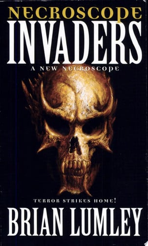 Necroscope: Invaders (Necroscope: E-Branch Trilogy)