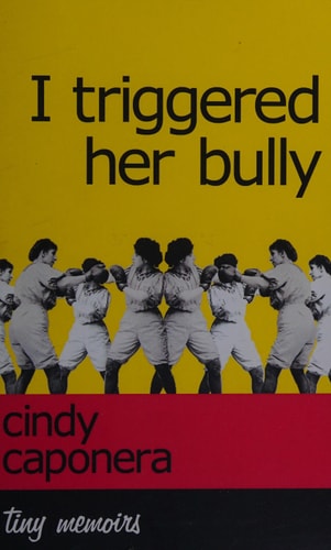 I Triggered Her Bully
