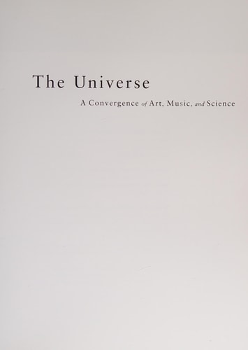 The Universe: A Convergence of Art, Music, and Science