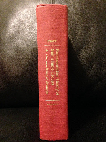 Representation Theory of Semisimple Groups: An Overview Based on Examples (Princeton Landmarks in Mathematics and Physics)