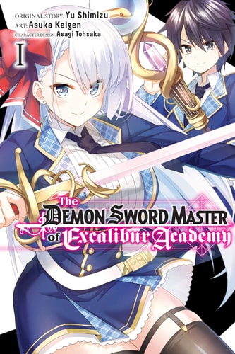 The Demon Sword Master of Excalibur Academy, Vol. 1 (manga) (The Demon Sword Master of Excalibur Academy (manga), 1)
