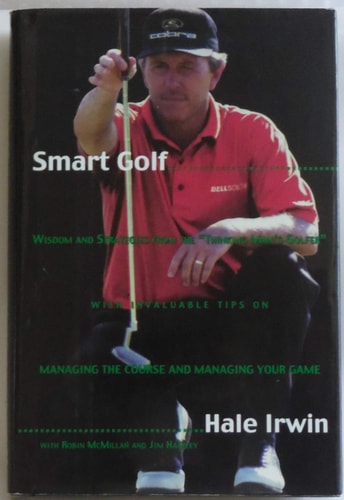 Smart Golf: Wisdom and Strategies from the "Thinking Man's Golfer"