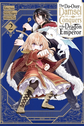 The Do-Over Damsel Conquers the Dragon Emperor, Vol. 2 (manga) (Volume 2) (The Do-Over Damsel Conquers the Dragon Emperor, 2)