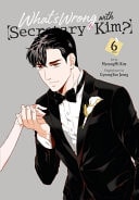 What's Wrong with Secretary Kim?, Vol. 6 (Volume 6) (What's Wrong with Secretary Kim?, 6)