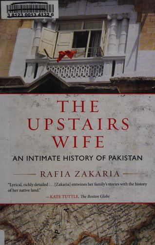 The Upstairs Wife: An Intimate History of Pakistan