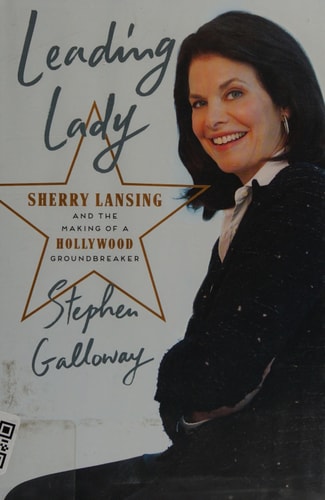 Leading Lady: Sherry Lansing and the Making of a Hollywood Groundbreaker