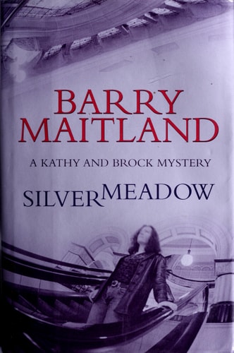 Silvermeadow: A Kathy and Brock Mystery (Kathy and Brock Mysteries)