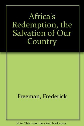 Africa's Redemption, the Salvation of Our Country