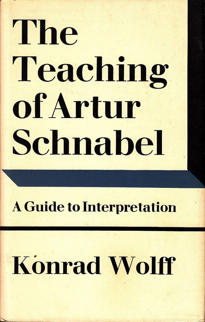 The Teaching of Artur Schnabel: A Guide to Interpretation