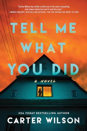 Tell Me What You Did: A Novel