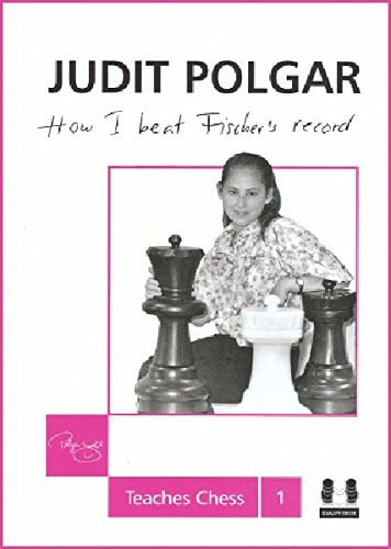 How I Beat Fischer's Record (Judit Polgar Teaches Chess)