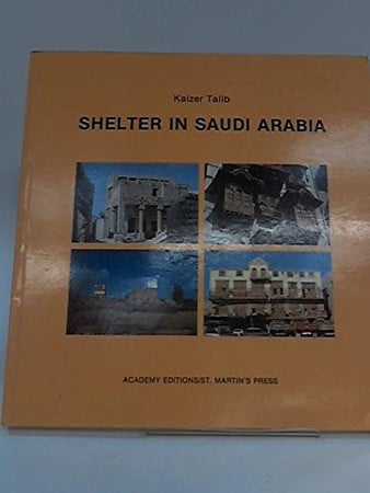 Shelter in Saudi Arabia (Academy Editions Architecture Series)