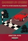 Danger in Chess (Cadogan Chess Books)