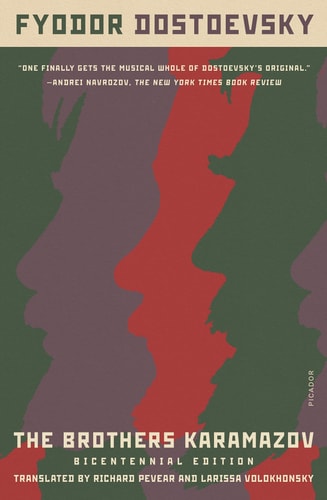 The Brothers Karamazov (Bicentennial Edition): A Novel in Four Parts With Epilogue