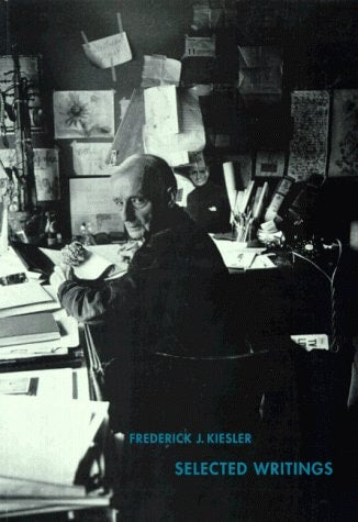 Kiesler: Selected Writitngs