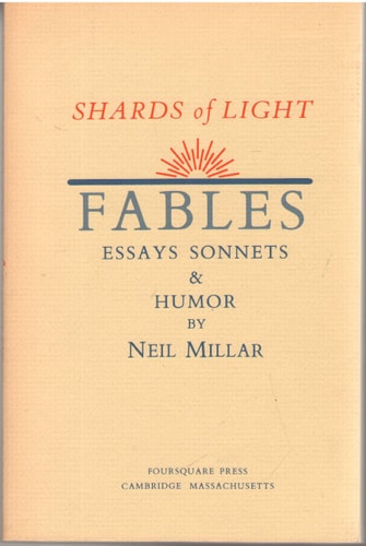 Shards of light : fables, essays, sonnets & humor