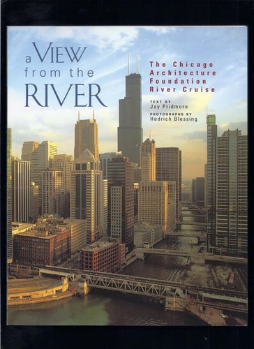 A View from the River: The Chicago Architecture Foundation's River Cruise (Pomegranate Catalog)