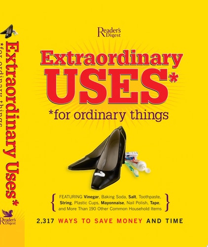 Extraordinary Uses For Ordinary Things