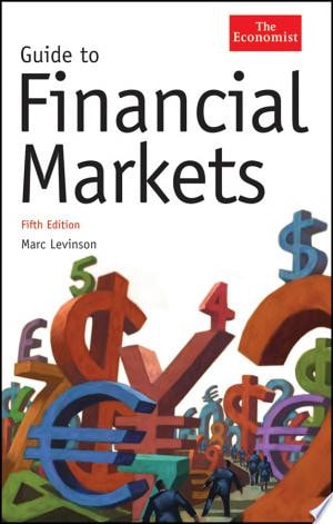 Guide to Financial Markets (The Economist)