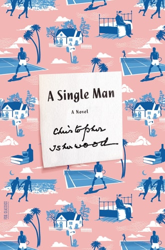 A Single Man: A Novel (Picador Modern Classics)