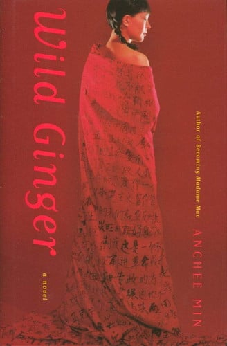 Wild Ginger: A Novel